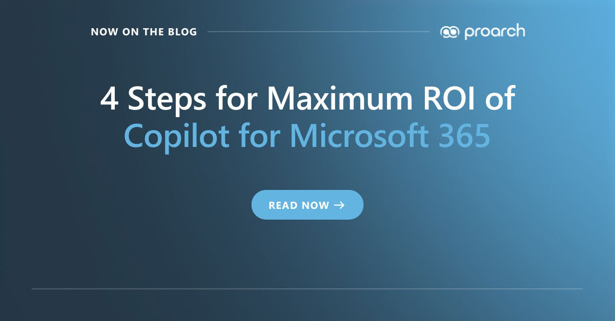 How to Maximize ROI with Copilot for Microsoft 365 in 4 Steps